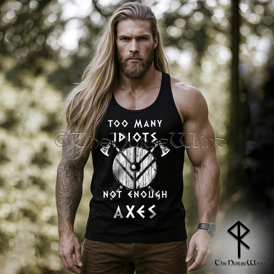 Wikinger Tank Top - Zu viele Idioten, nicht genug Äxte, nordische Fitnessbekleidung