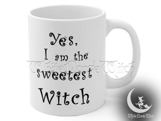 Yes I am the Sweetest Witch - Wicca Coffee Mug 11oz TheNorseWind