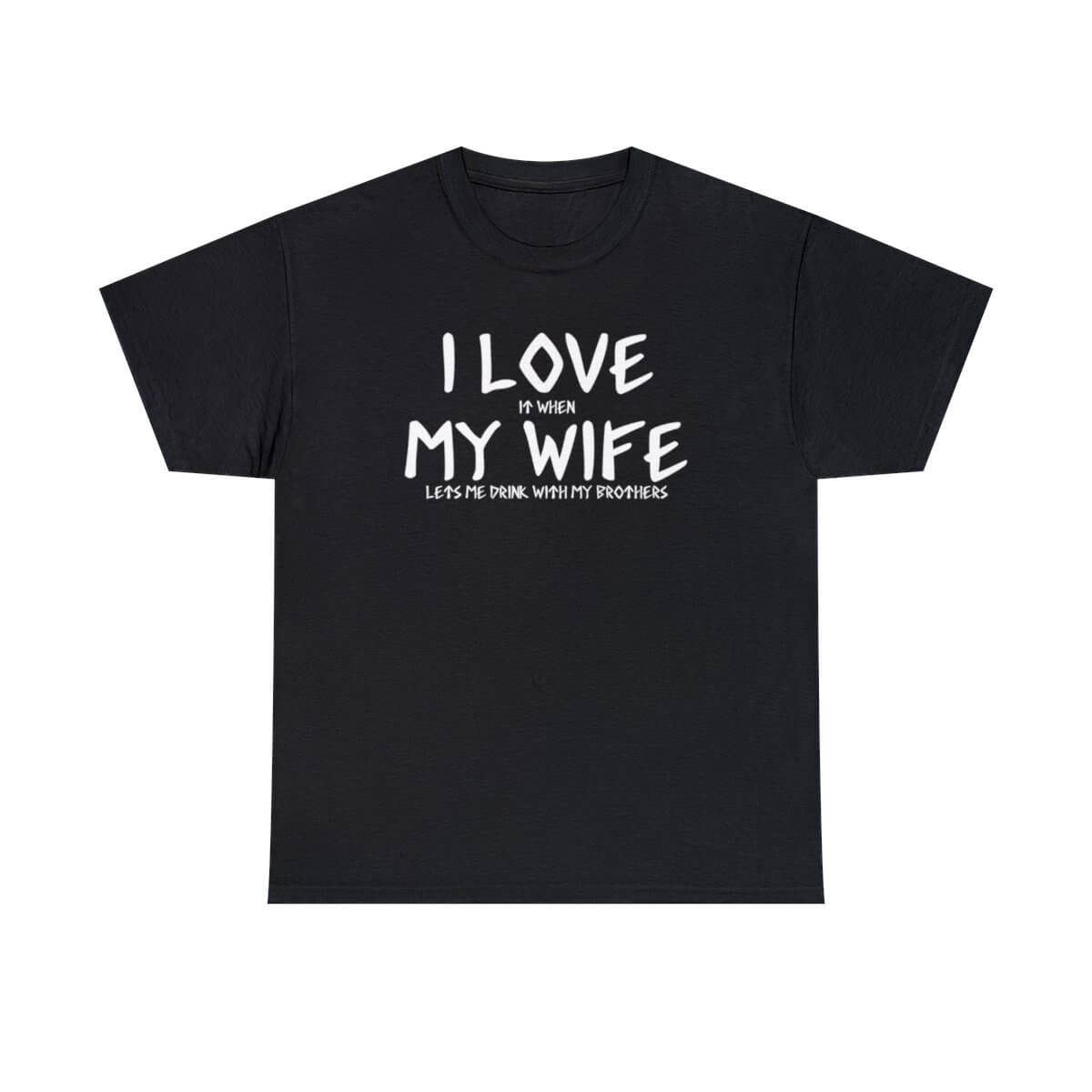 I LOVE it when MY WIFE Viking T-Shirt, Funny Husband/Dad Tee, S-5XL
